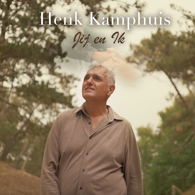 Henk Kamphuis lanceert nieuwe single getiteld “Jij en ik”.