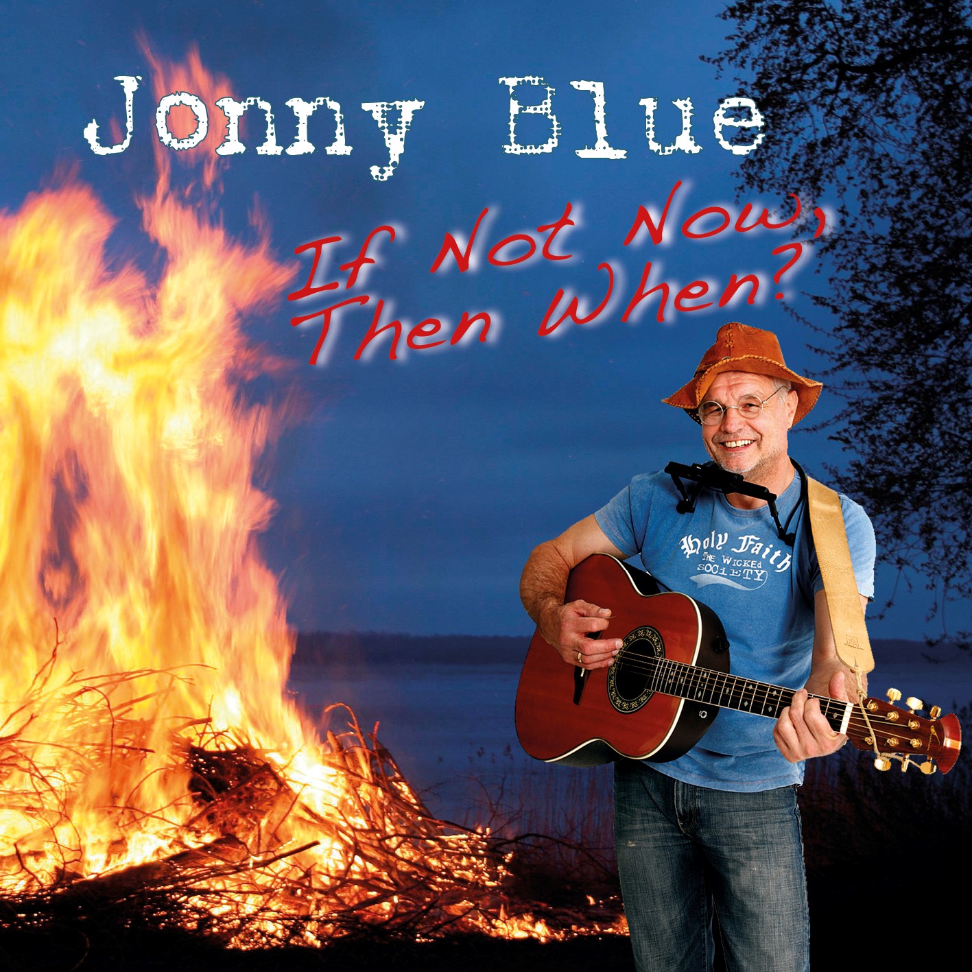 Jonny Blue – If Not Now, Then When